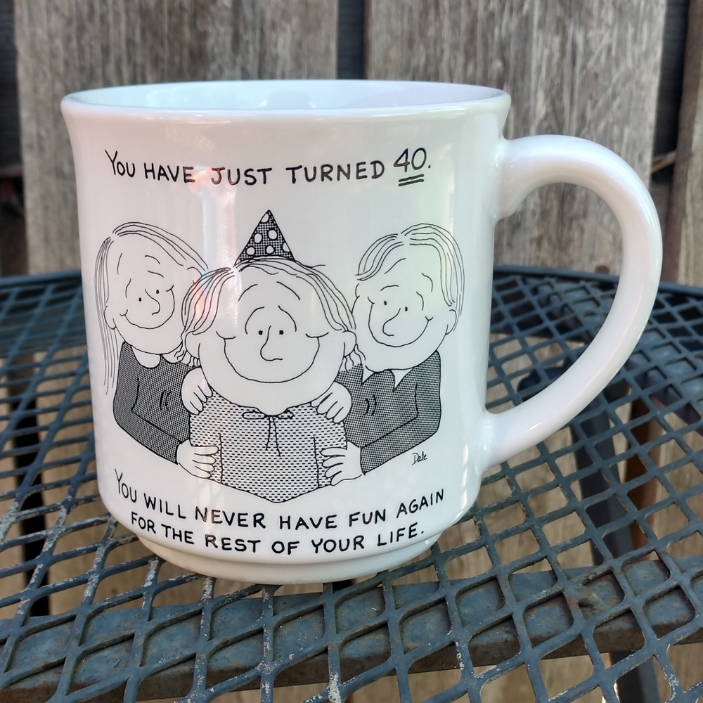 Dale Mug "Just Turned 40" Retro